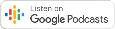 Listen on Google Podcasts